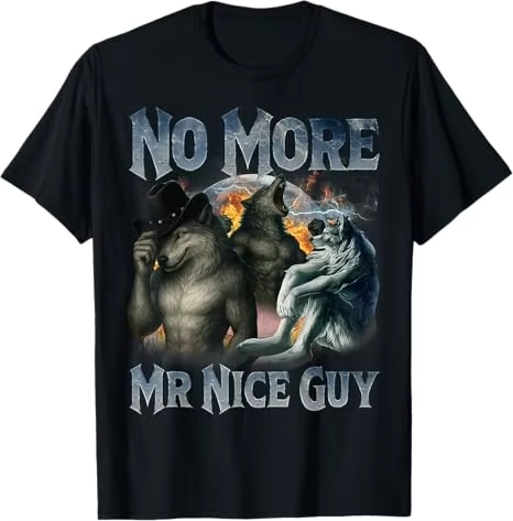 No More Mr Nice Guy Funny Alph - مراجعة Street Fashion For Short Guys وسعره